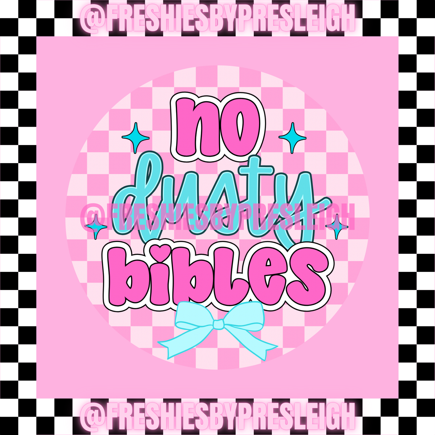 No Dusty Bibles Freshie Card Stock