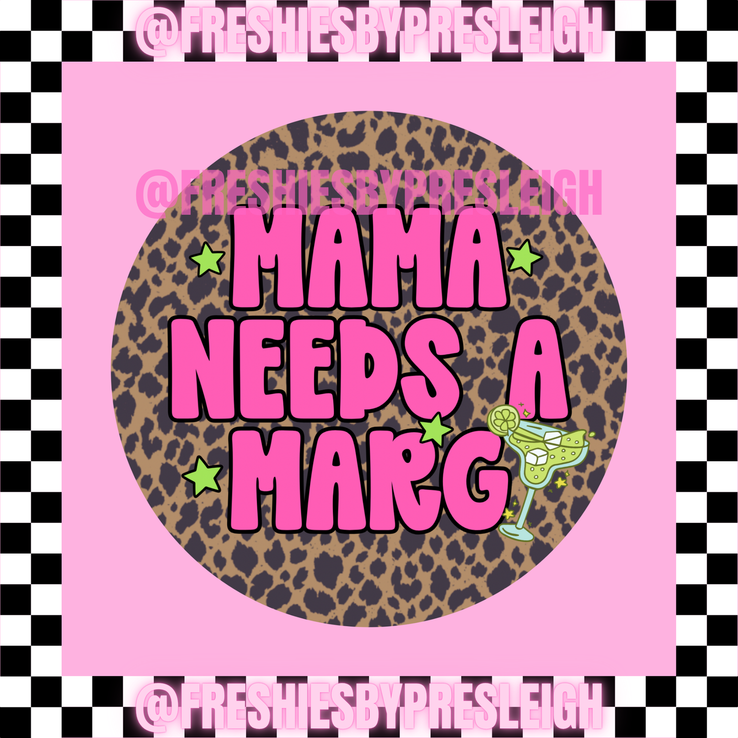 Mama Needs A Marg Freshie Card Stock