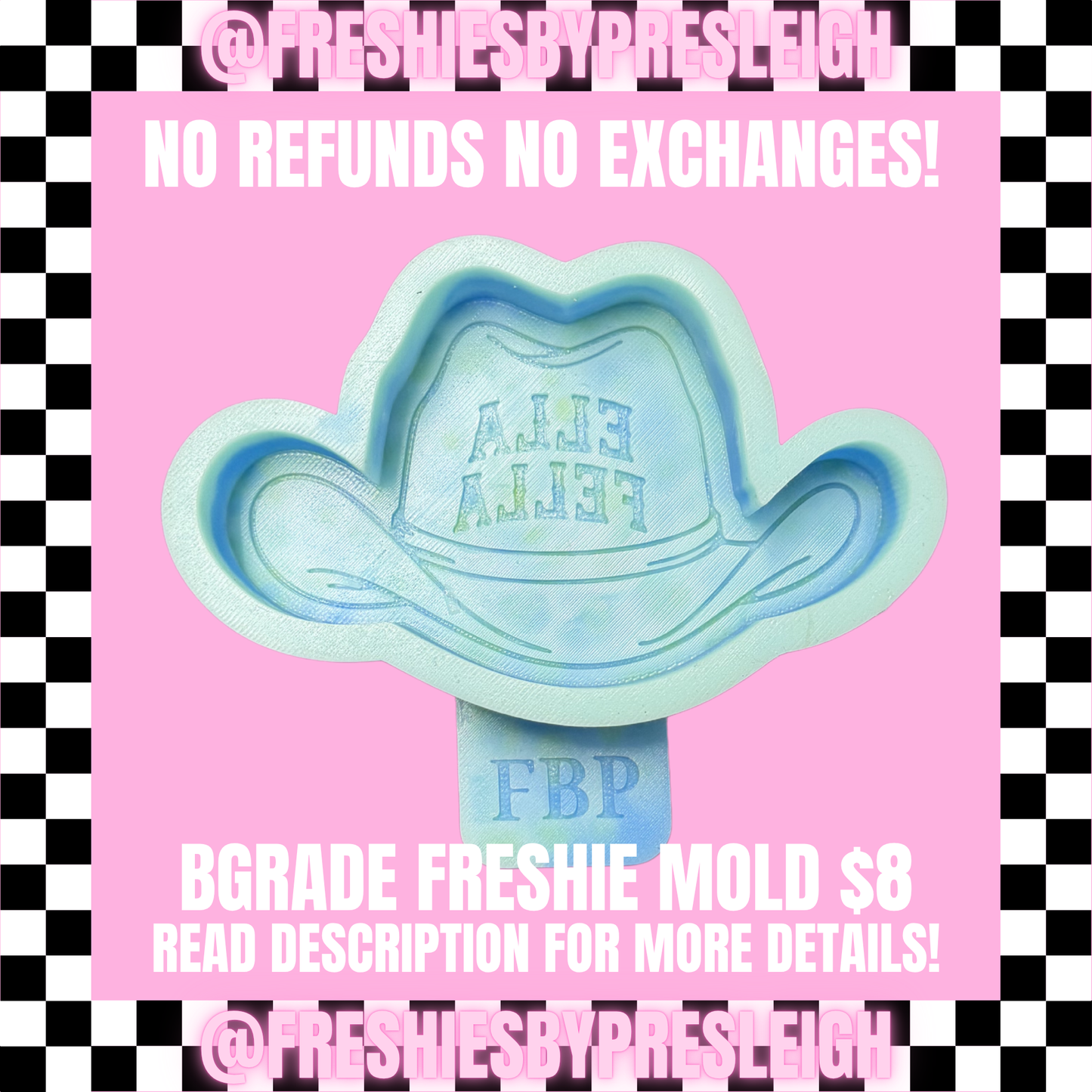 B-Grade Ella Fella Cowboy Hat Freshie Mold
