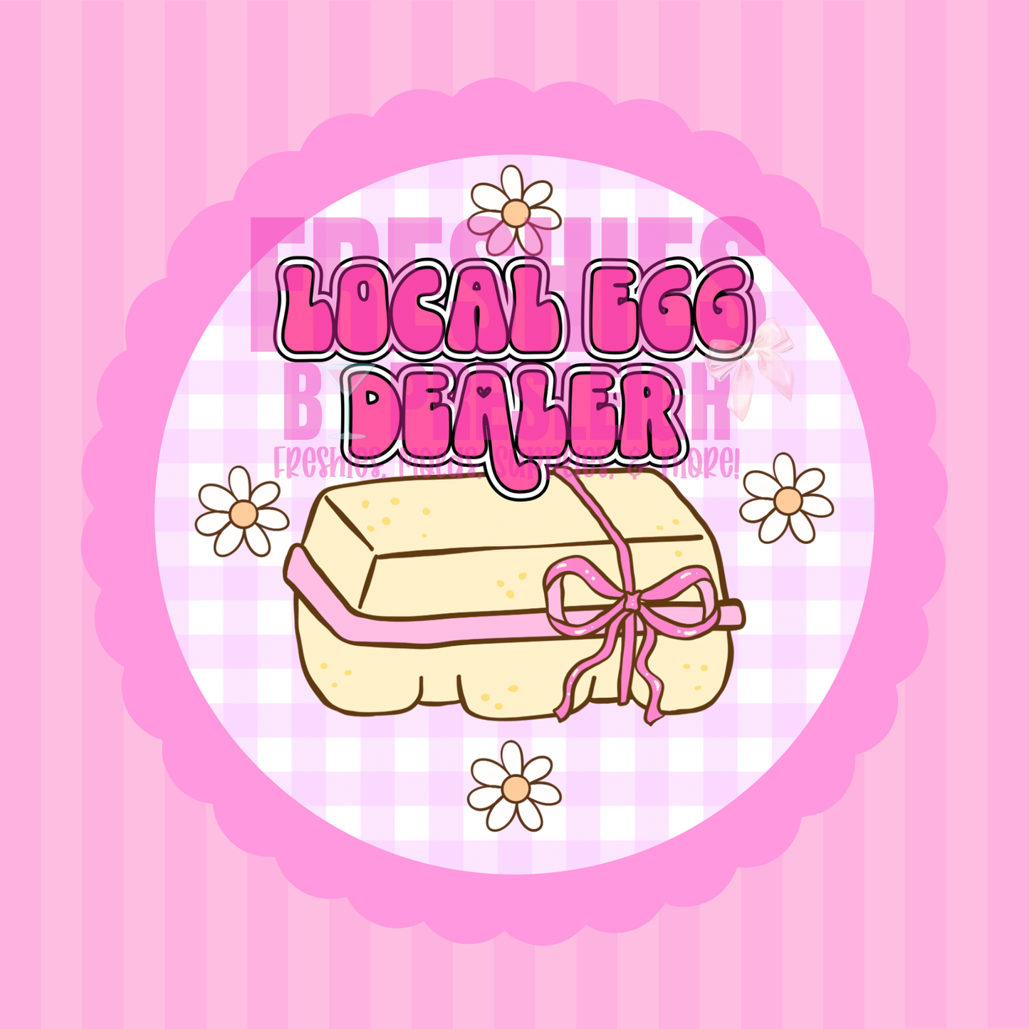 Local Egg Dealer Freshie Card Stock