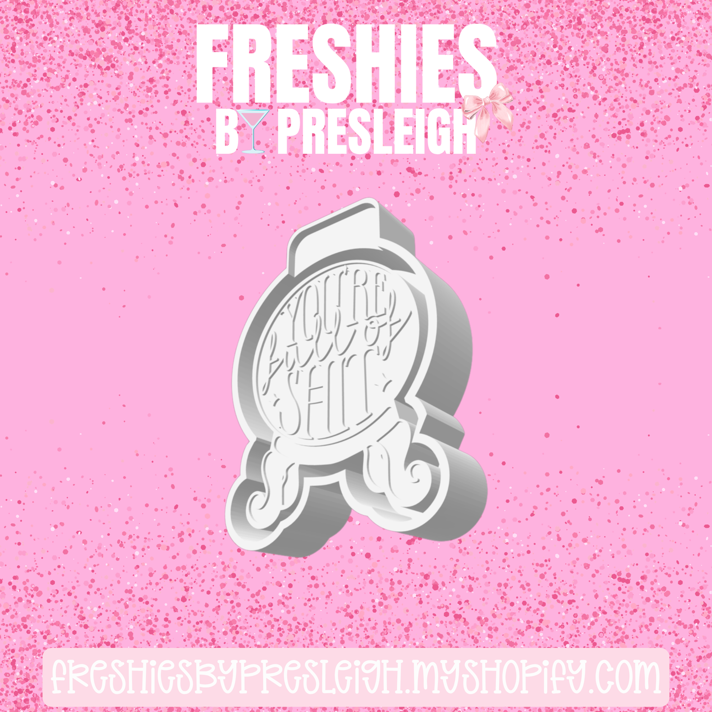 You're Full Of S Freshie Mold