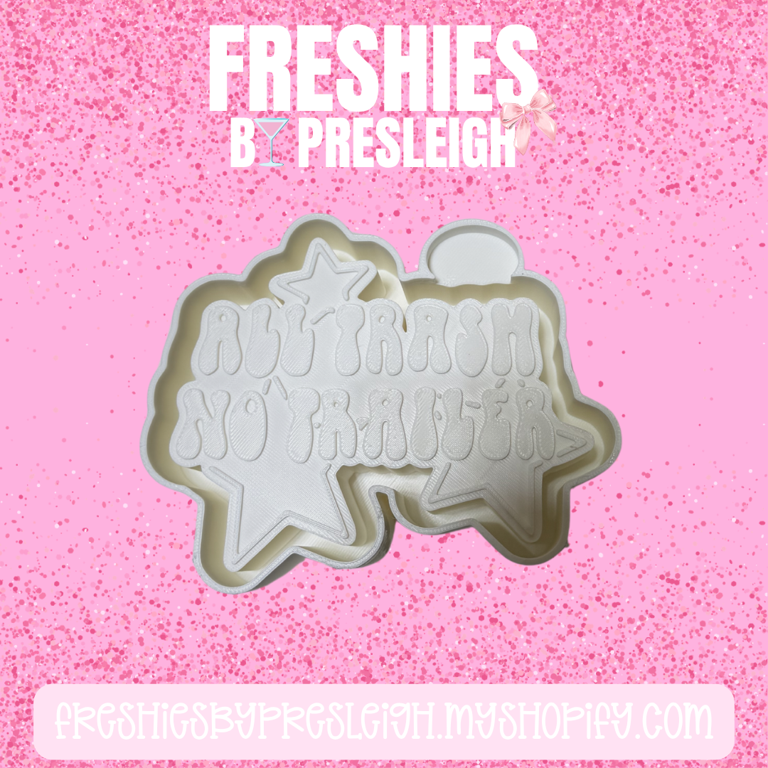 All Trash No Trailer Freshie Mold