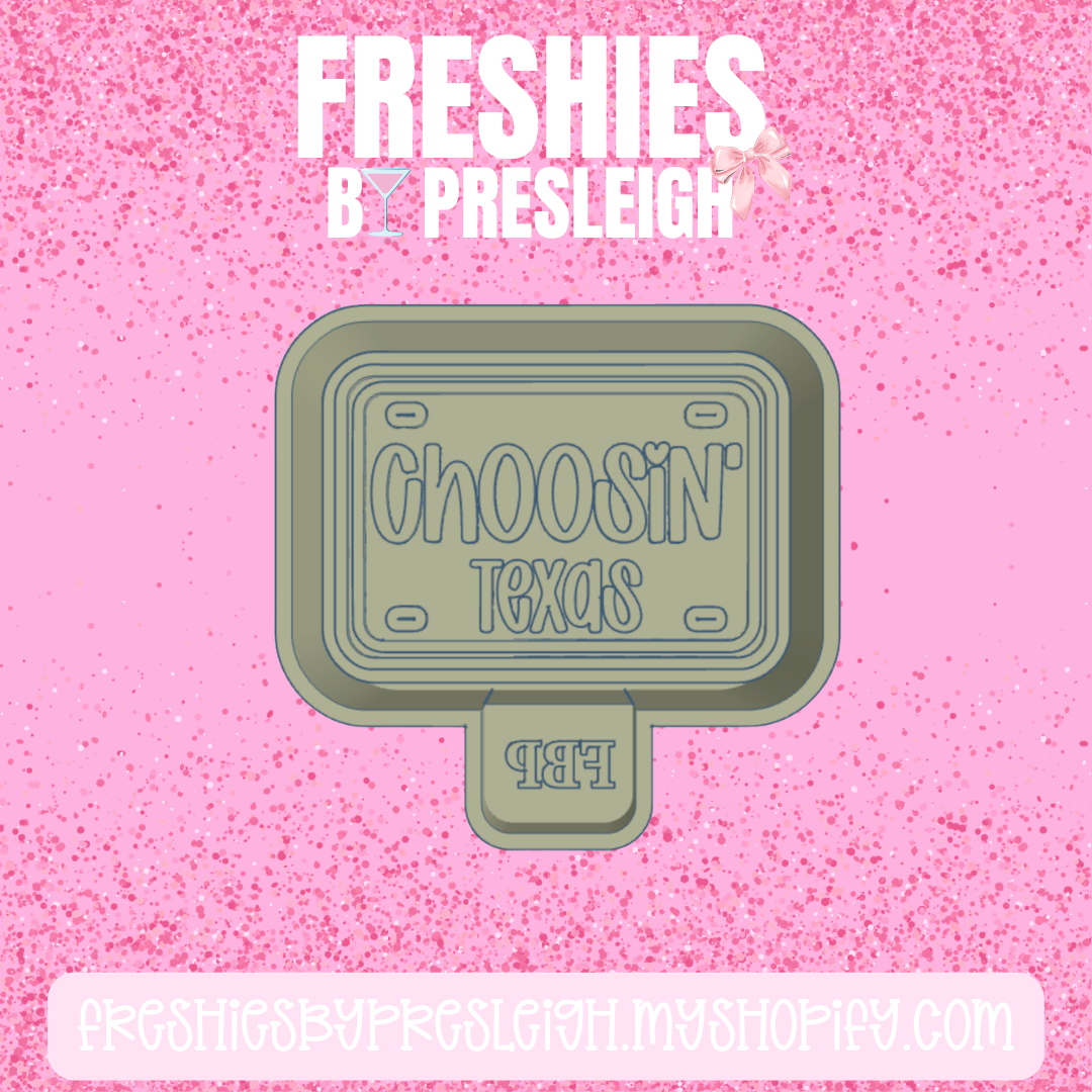 Choosin' Texas Plate Freshie Mold