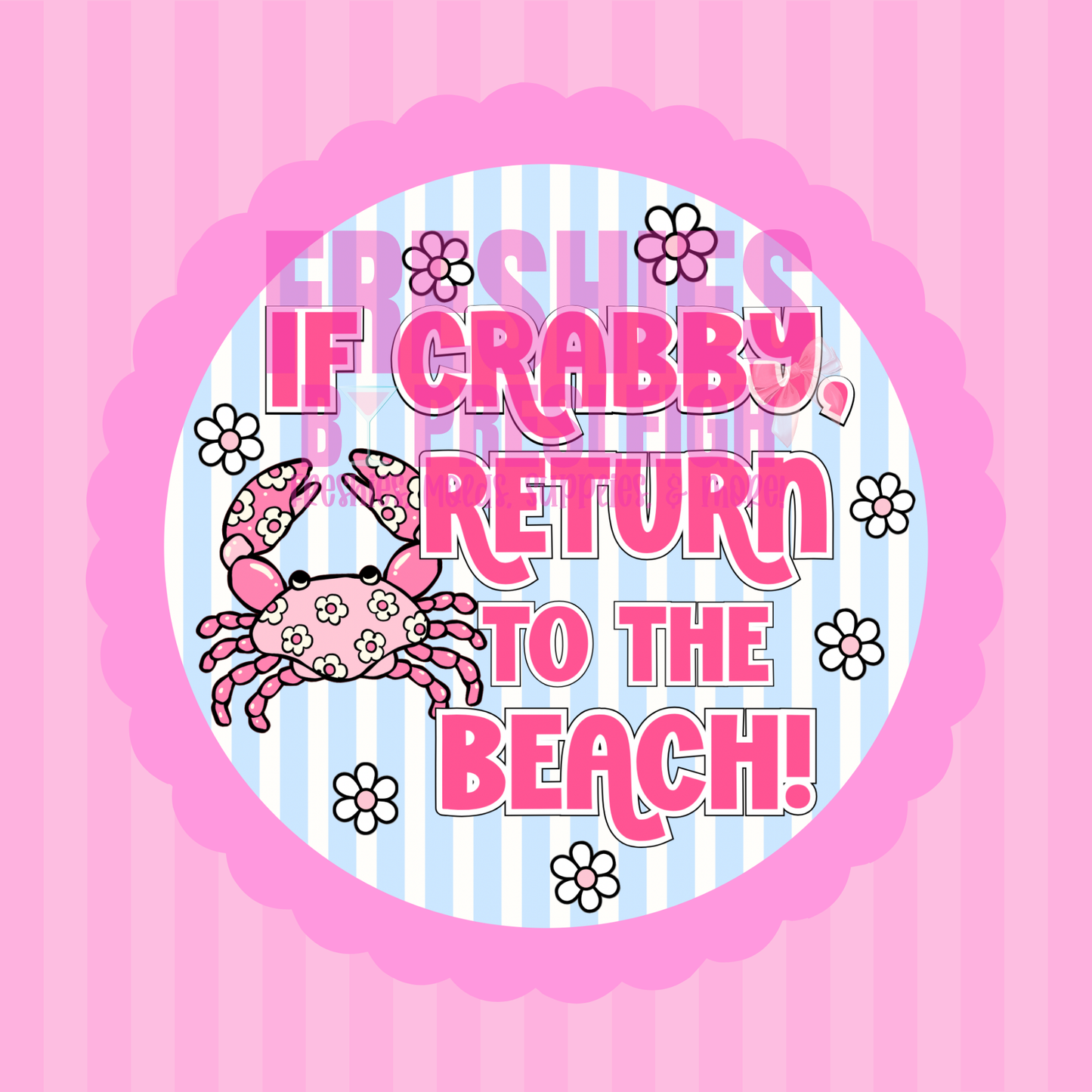 If Crabby Return To The Beach Freshie Card Stock