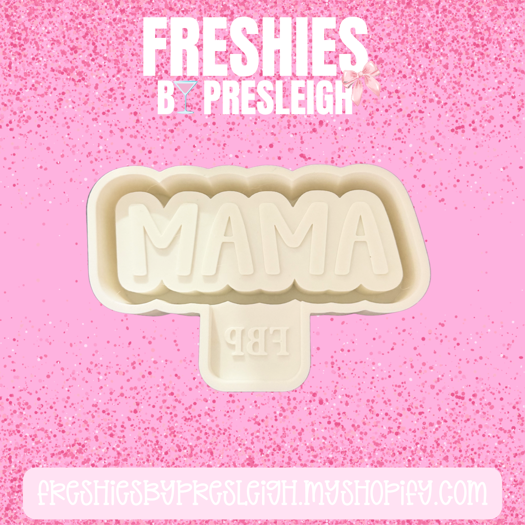 Mama Freshie Mold