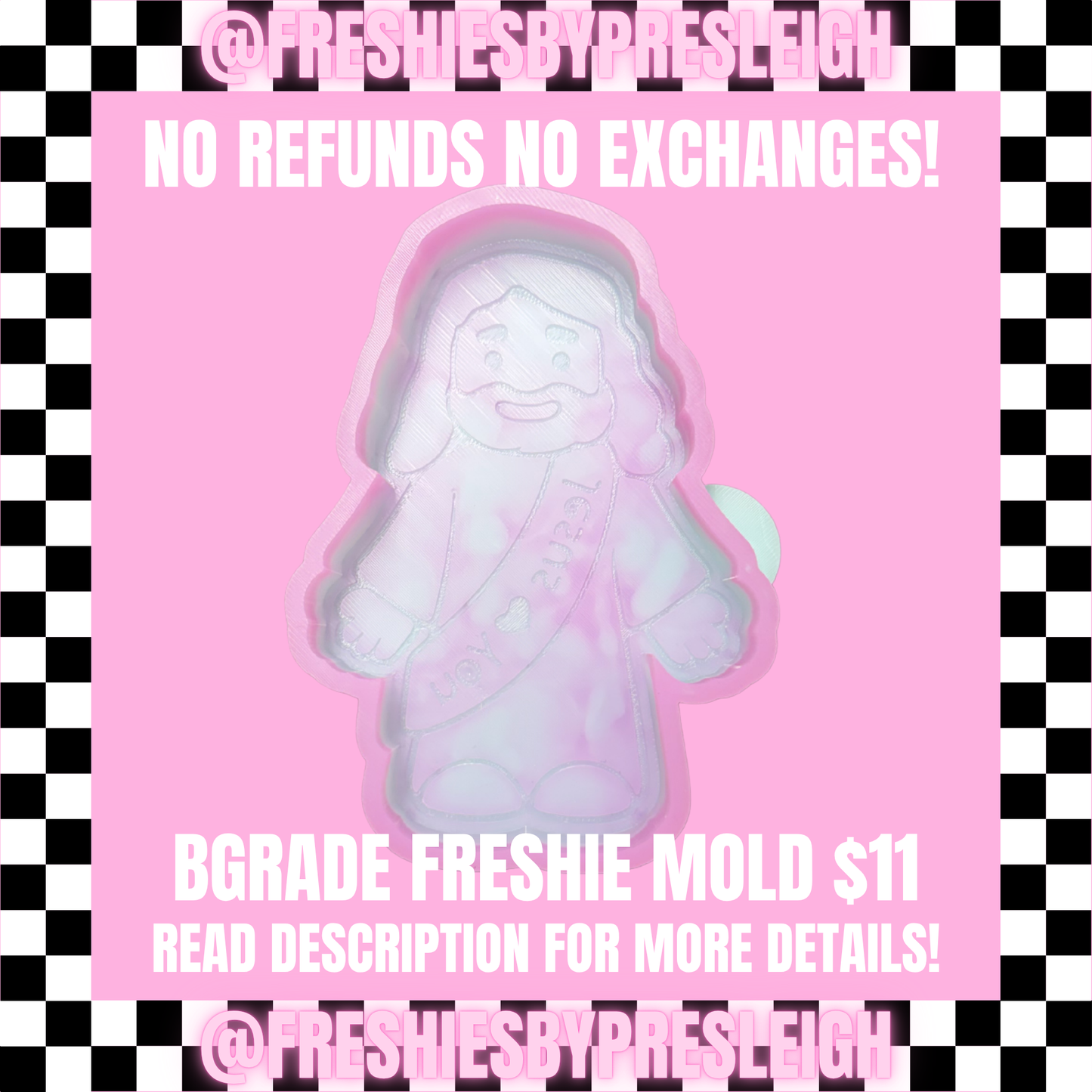 B-Grade Jesus Loves You Freshie Mold