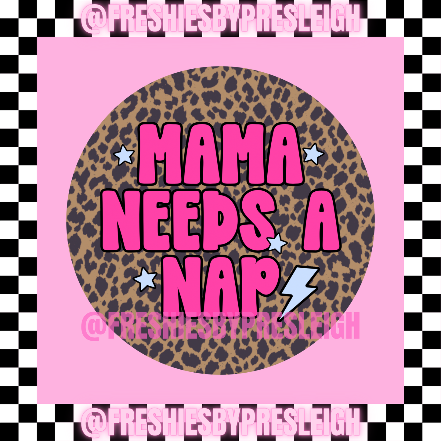 Mama Needs A Nap Freshie Card Stock