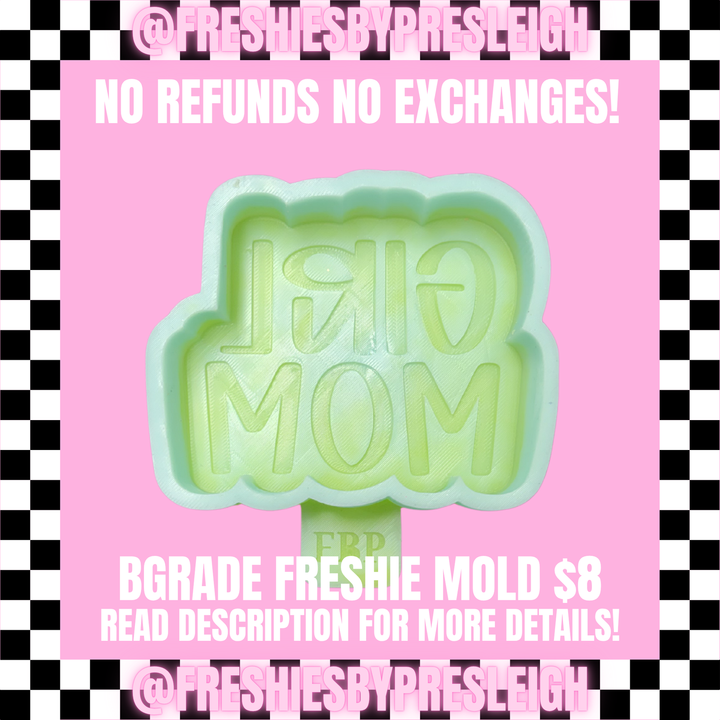 B-Grade Girl Mom Freshie Mold