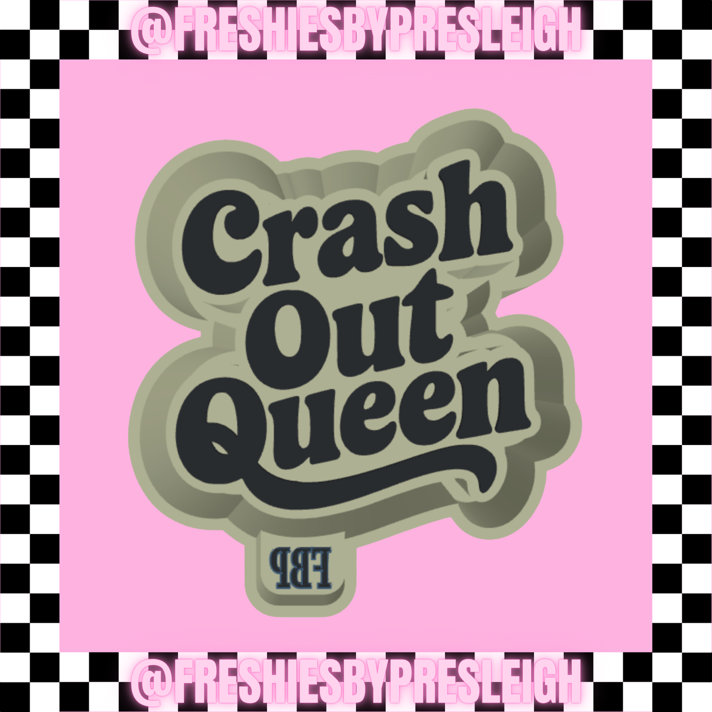 Crash Out Queen Freshie Mold
