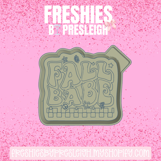 Fall Babe Freshie Mold