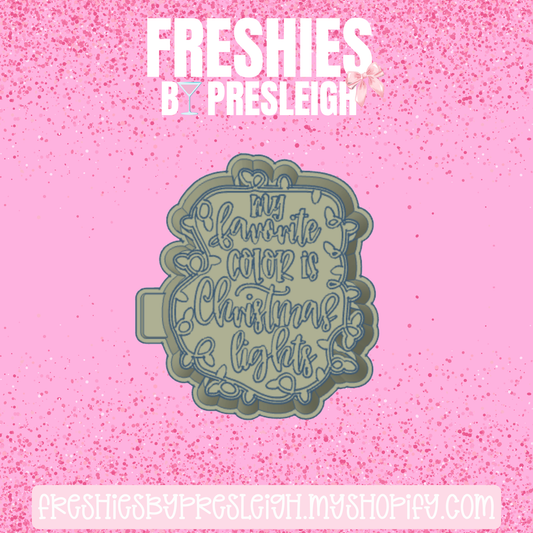 My Fav Color Is Christmas Lights Freshie Mold