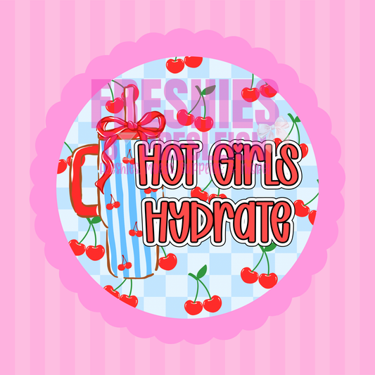 Hot Girls Hydrate Freshie Card Stock