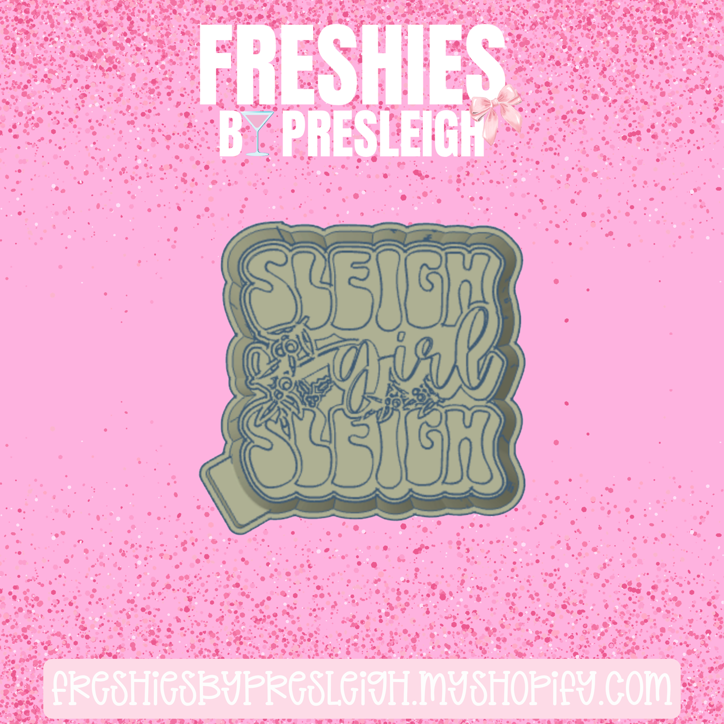 Sleigh Girl Sleigh Freshie Mold