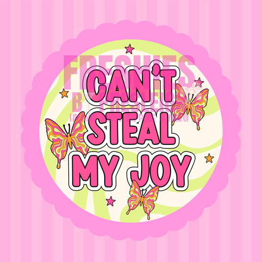 Can't Steal My Joy Freshie Card Stock