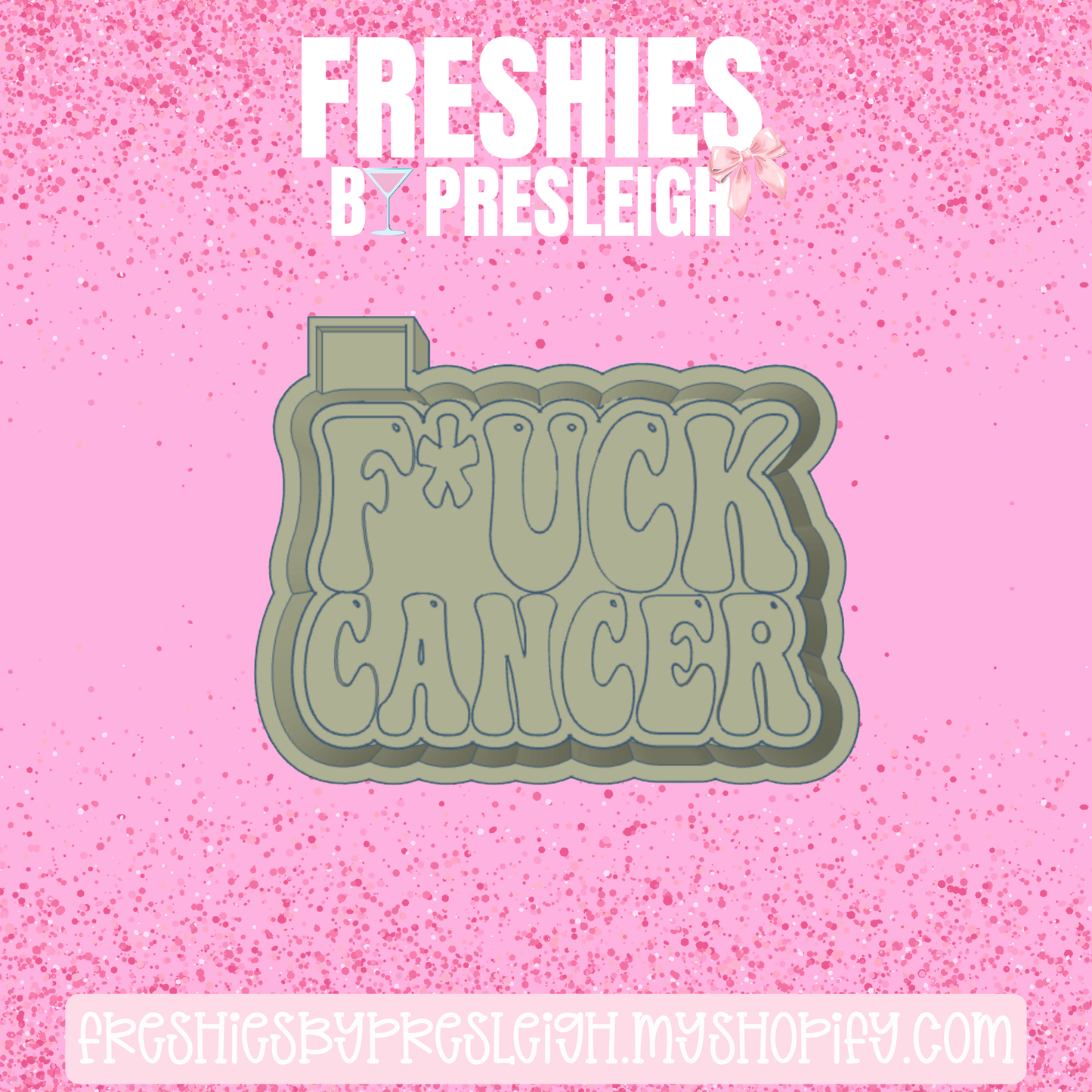 F Cancer Freshie Mold