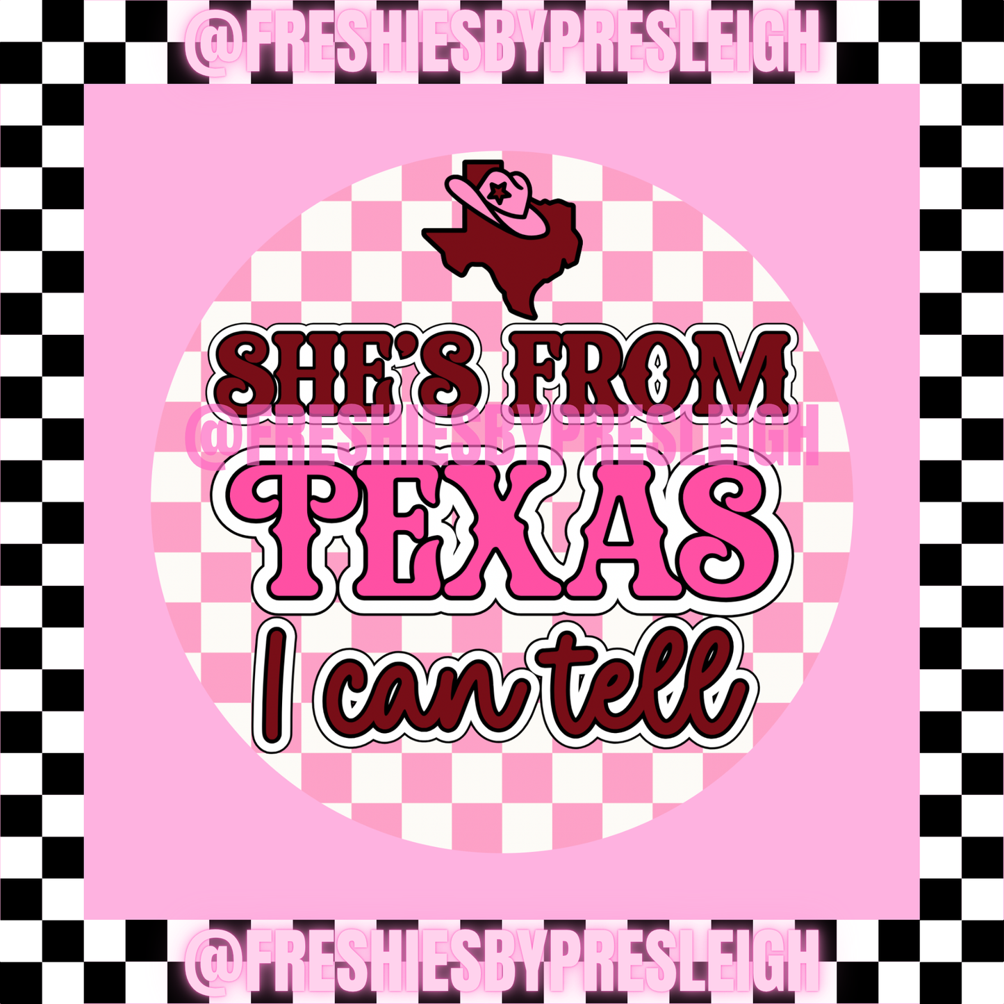 She's from Texas I Can Tell (Pink) Freshie Card Stock